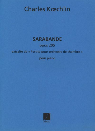 C. Koechlin: Sarabande Op.205 Piano , Klav (Part.)