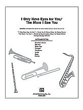 M. Gordon et al.: I Only Have Eyes for You / The More I See You