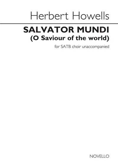H. Howells: Salvator Mundi (O Saviour Of The , GchOrg (Chpa)