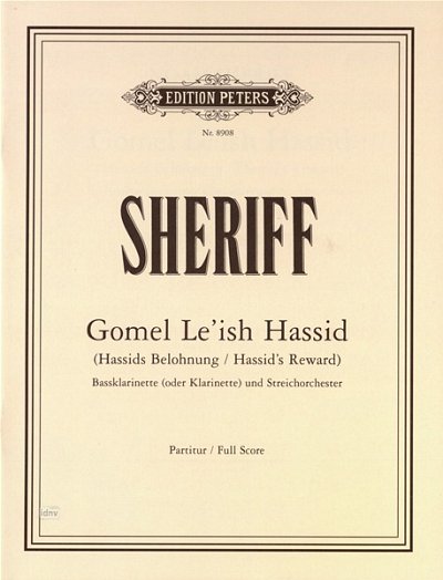 Sheriff Noam: Gomel Le'Ish Hassid (Hassids Belohnung)