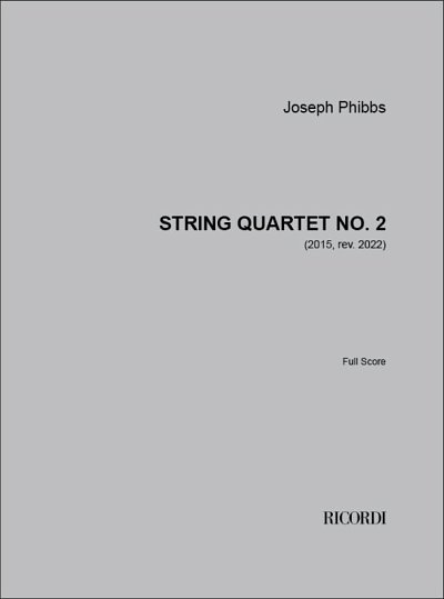 J. Phibbs: String Quartet No. 2