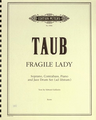 Taub Bruce J.: Fragile Lady (An Improvisation)