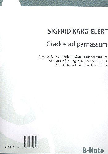 S. Karg-Elert et al.: Gradus ad parnassum für Harmonium op.95 3/B (Bach-Suiten)