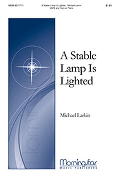 M. Larkin: A Stable Lamp Is Lighted, GchKlav (Part.)