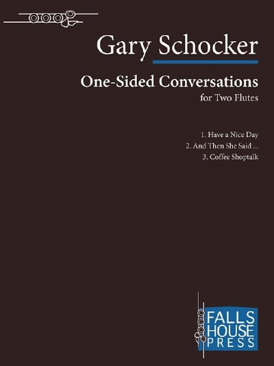 G. Schocker: One-Sided Conversations, 2Fl