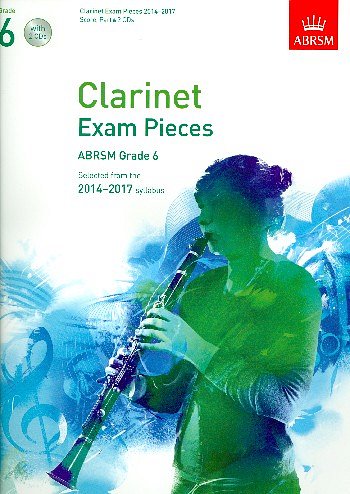 Clarinet Exam Pieces 2014-2017, Grade 6,, Klar (+CD)