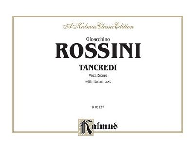 Rossini Tancredi Vs, Ges (KA)
