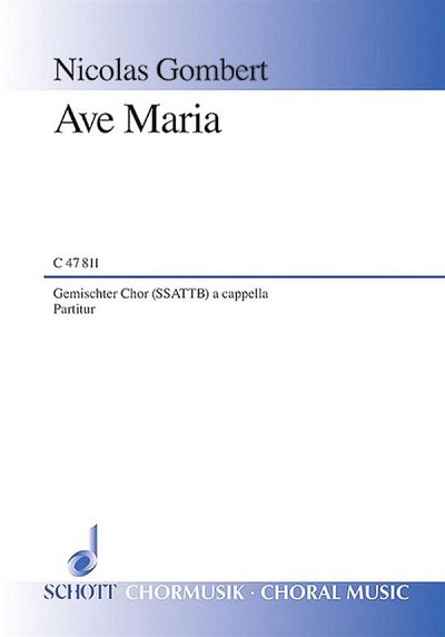 N. Gombert: Ave Maria, Gch6 (Chpa)