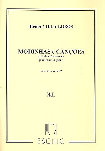 H. Villa-Lobos: Modinhas E Cancones Vol 2, GesKlav