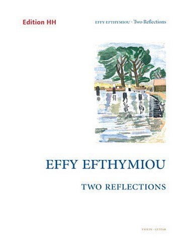 Efthymiou, Effy: Two Reflections
