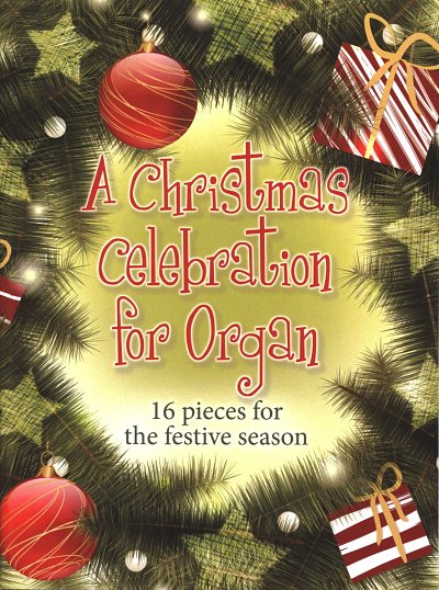 A Christmas Celebration for Organ, Org
