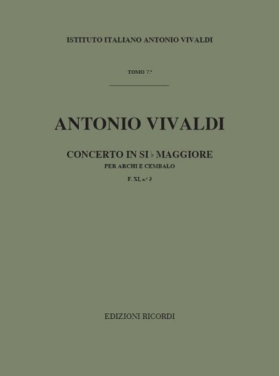 Concerto Per Archi E B.C.: In Si Bem. Rv 166 (Part.)