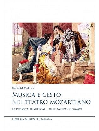 P. De Matteis: Musica e gesto nel teatro mozartiano (Bu)