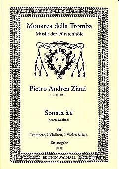 Ziani Pietro Andrea: Sonata A 6 Monarca Della Tromba - Musik