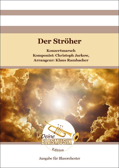 K. Rambacher: Der Ströher, Blaso (Pa+St)