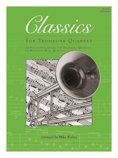 Classics For Trombone Quartet, 4Pos (Part.)