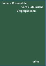 J. Rosenmueller: Sechs lateinische Vesp, 4-8GsOrchBc (Stsatz