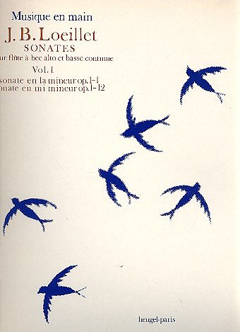 J.-B. Loeillet: Sonates - Volume 1 (Bu)