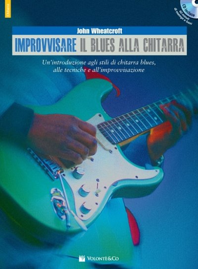 J. Wheatcroft: Improvvisare il Blues alla Chita, E-Git (+CD)