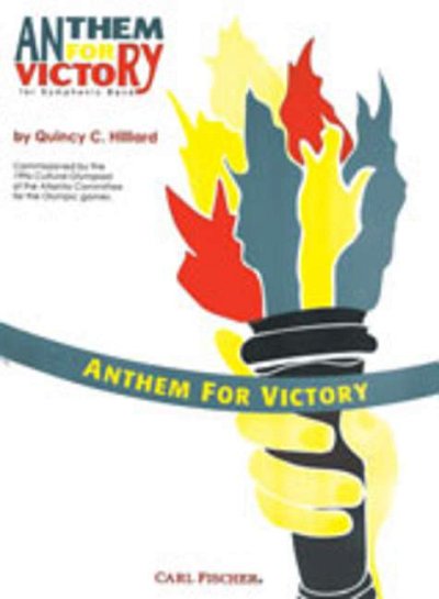 Q.C. Hilliard: Anthem for Victory for the Olympic Games Atlanta 1996
