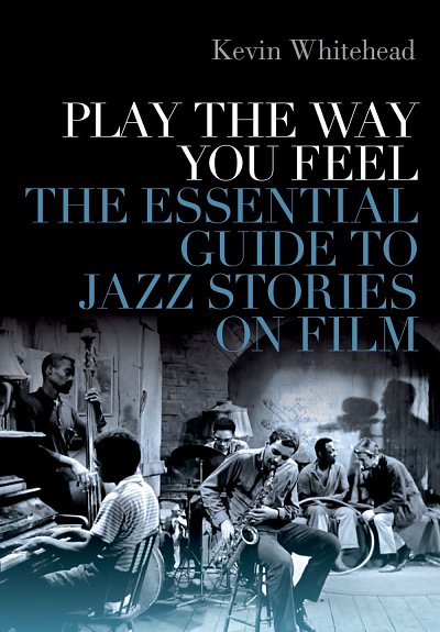 K. Whitehead: Play the Way You Feel (Bu)