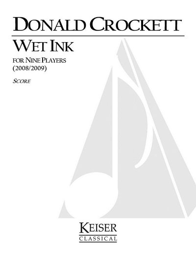 D. Crockett: Wet Ink , 9Inst (Part.)