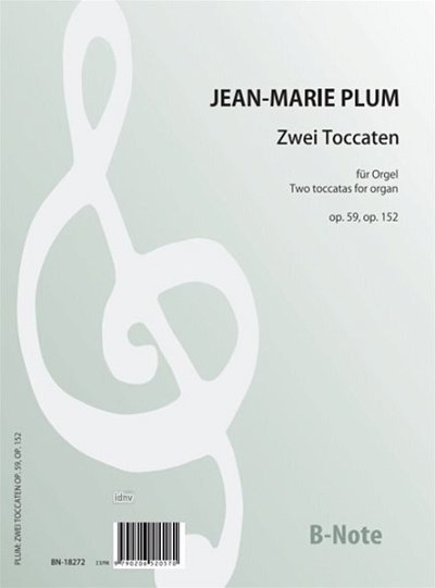 J. Plum: Zwei Toccaten für Orgel op.59, op.152