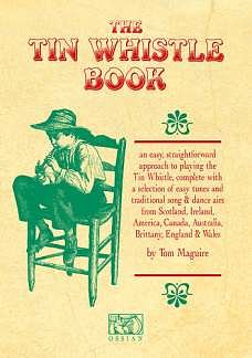 Maguire Tom: The Tin Whistle Book