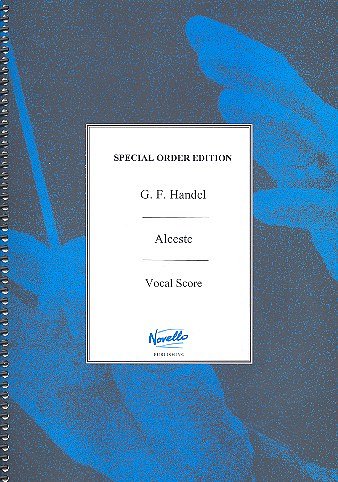 G.F. Händel: Alceste, GsGchOrch (KA)