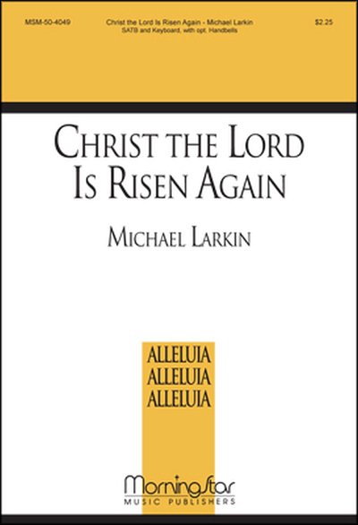 M. Larkin: Christ the Lord Is Risen Again