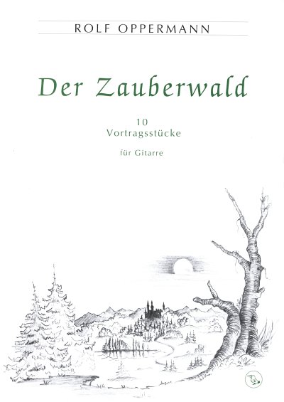 Oppermann Rolf: Der Zauberwald - 10 Vortragsstuecke
