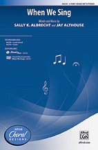 S.K. Albrecht et al.: When We Sing 3-Part Mixed