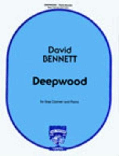 D. Bennett: Deepwood (Stsatz)