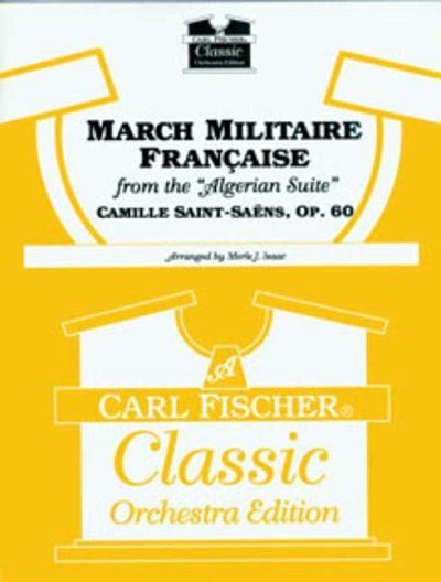 C. Saint-Saëns: March Militaire Francaise op. , Orch (Pa+St)