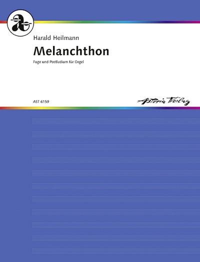 DL: H. Heilmann: Melanchthon, Org