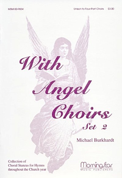 M. Burkhardt: With Angel Choirs, Set 2