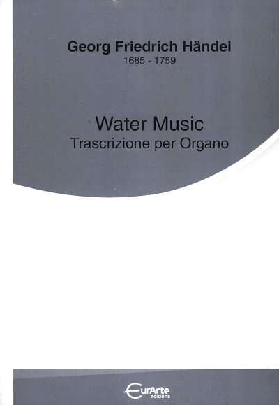 G.F. Handel: Wassermusik