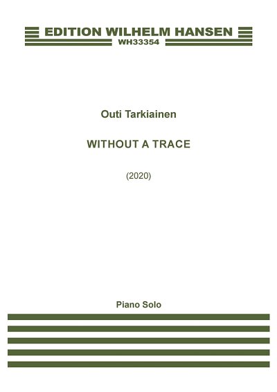 O. Tarkiainen: Without A Trace, Klav