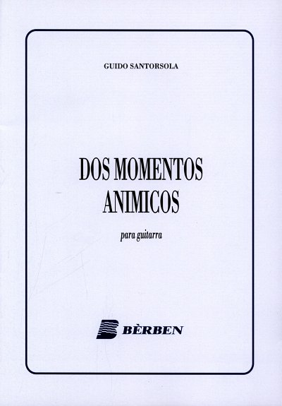 G. Santorsola: 2 Momentos Animicos (Part.)