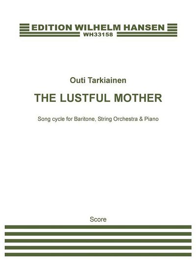 O. Tarkiainen: The Lustful Mother (Part.)