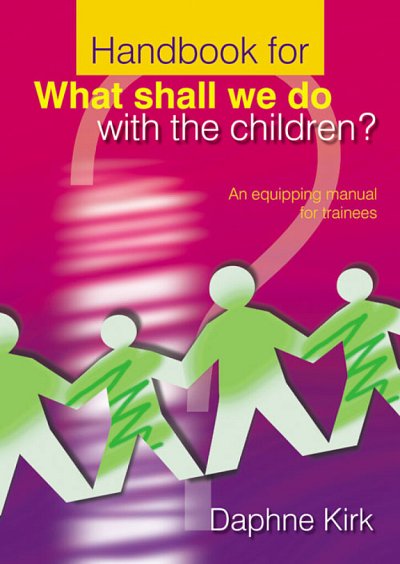 What Shall We Do With The Children - Handbook (Bu)