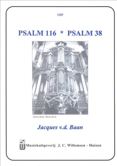 Psalm 116 Psalm 38, Org