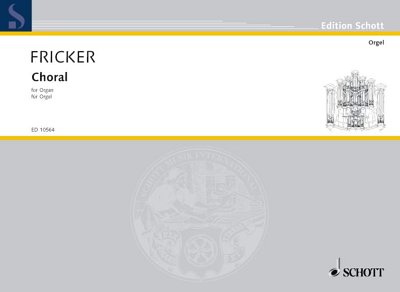 P.R. Fricker: Choral for Organ