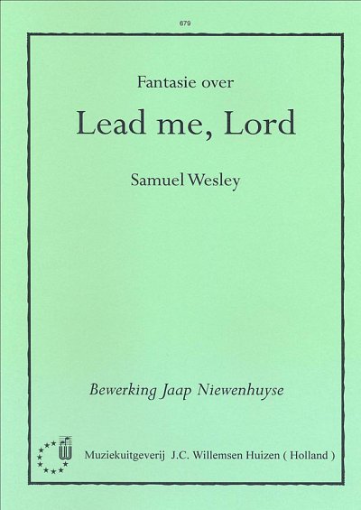 S. Wesley: Fantasie Over Lead Me Lord, Org