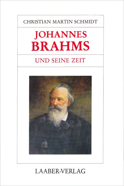C.M. Schmidt: Johannes Brahms und seine Zeit (Bu)