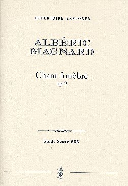 A. Magnard: Chant funèbre op. 9