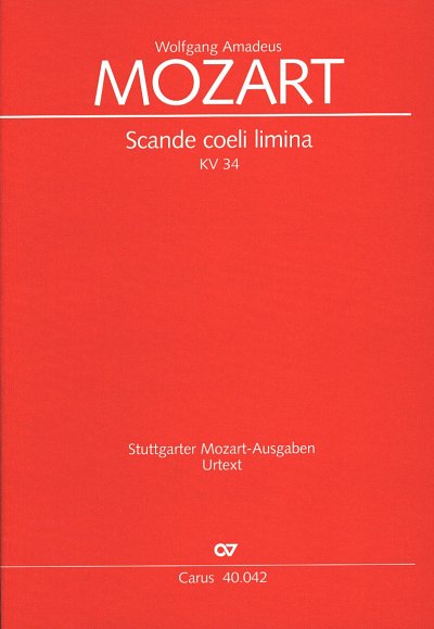 W.A. Mozart: Scande coeli limina KV 34; Offertorium in festo