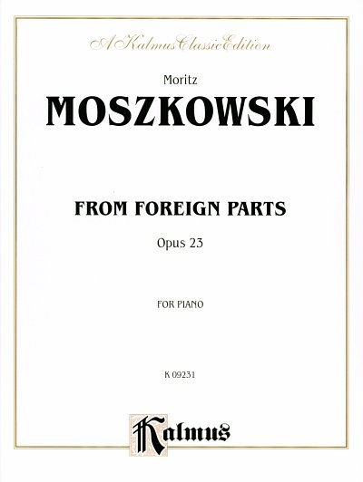 M. Moszkowski: From foreign Parts op.23, Klav