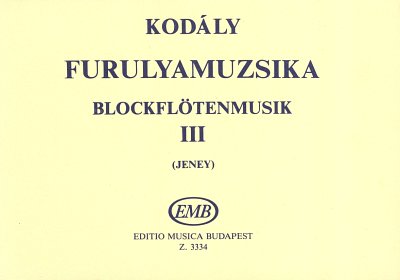 Z. Kodály: Blockflötenmusik 3, 2-4Blfl (Sppa)