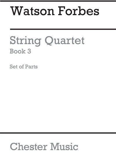 W. Forbes: Easy String Quartets Book 3 (Parts Only), 2VlVaVc